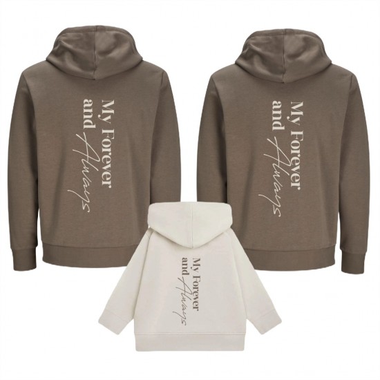 Matching hoodies voor het gezin my forever and always