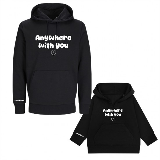 Matching hoodies voor moeder en kind anywhere with you mom en kindernaam