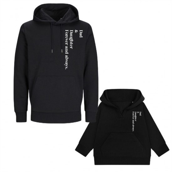 Matching hoodies voor vader en dochter dad and daughter forever and always
