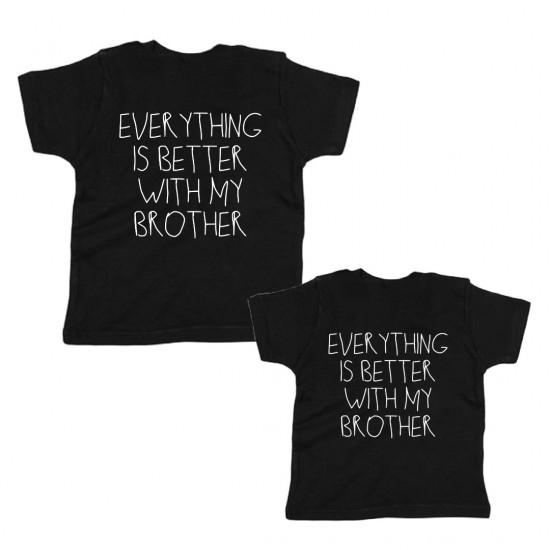 Matching shirts voor broers everything is better with my brother